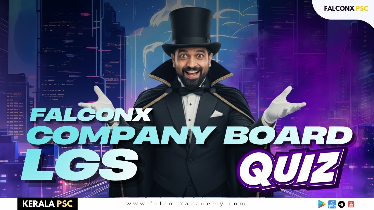 ​​​​​​​Kerala PSC Company Board LGS QUIZ Exam 2025