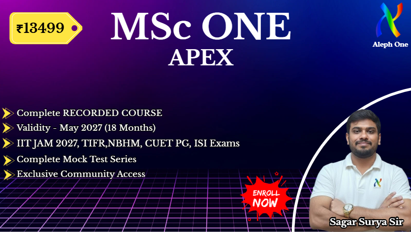 MSc ONE - APEX for IIT JAM MA 2027 | TIFR | NBHM | CUET | ISI