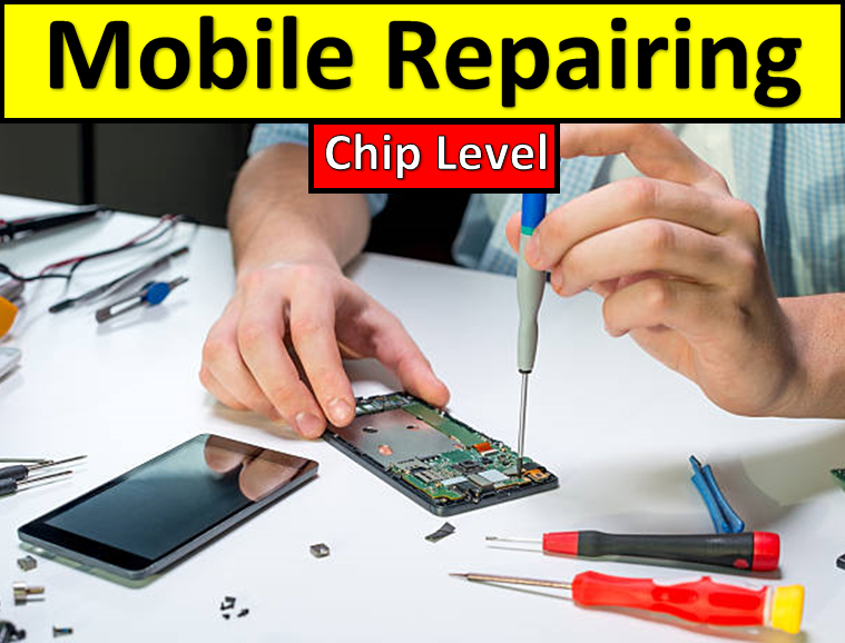 Mobile Repairing (Chip Level) मोबाइल रिपेयरिंग