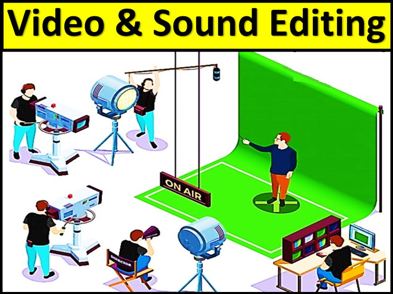 Video & Sound Editing Full (एडिटिंग)