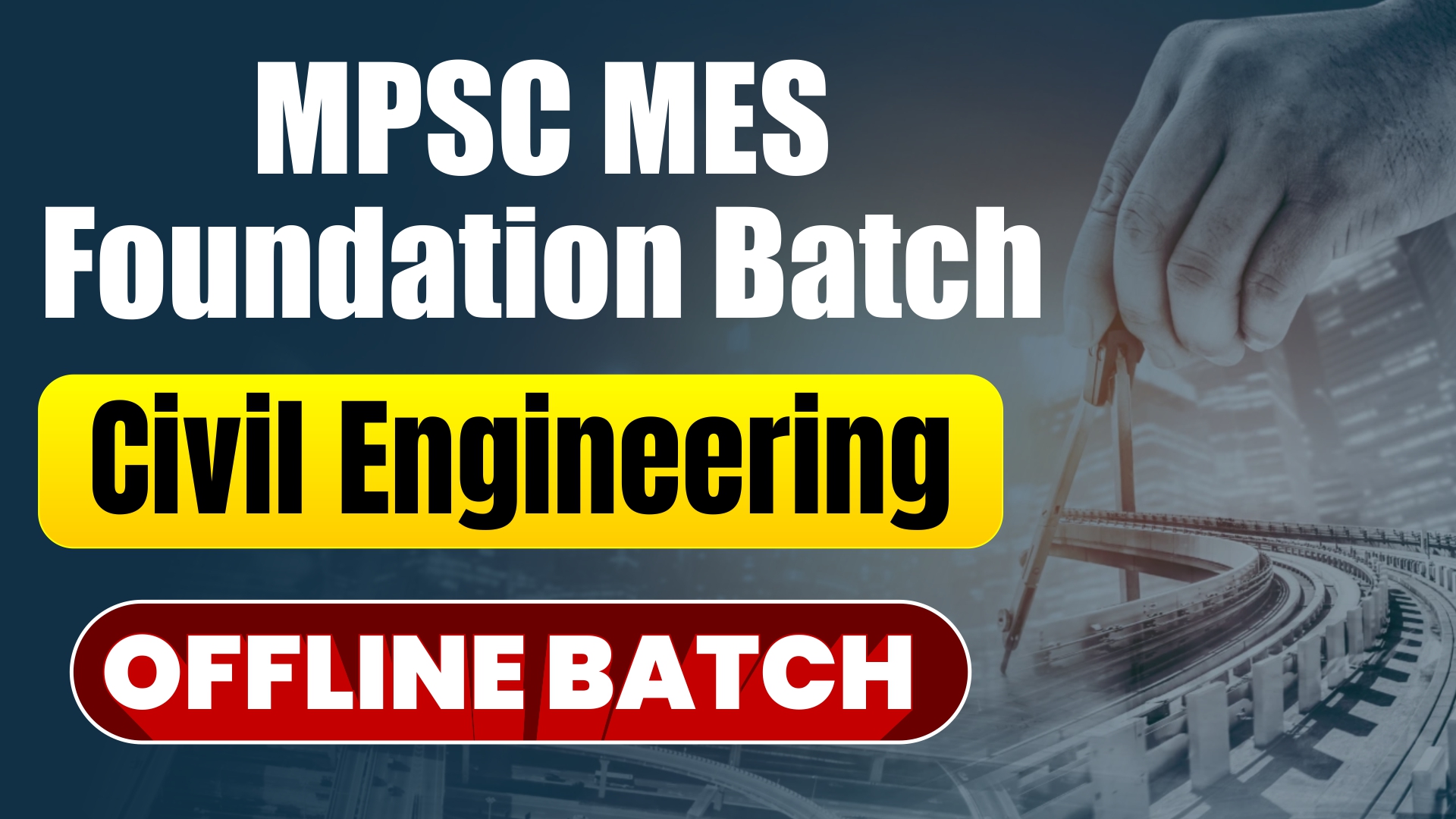 MPSC MES FOUNDATION BATCH CIVIL ENGINEERING OFFLINE BATCH
