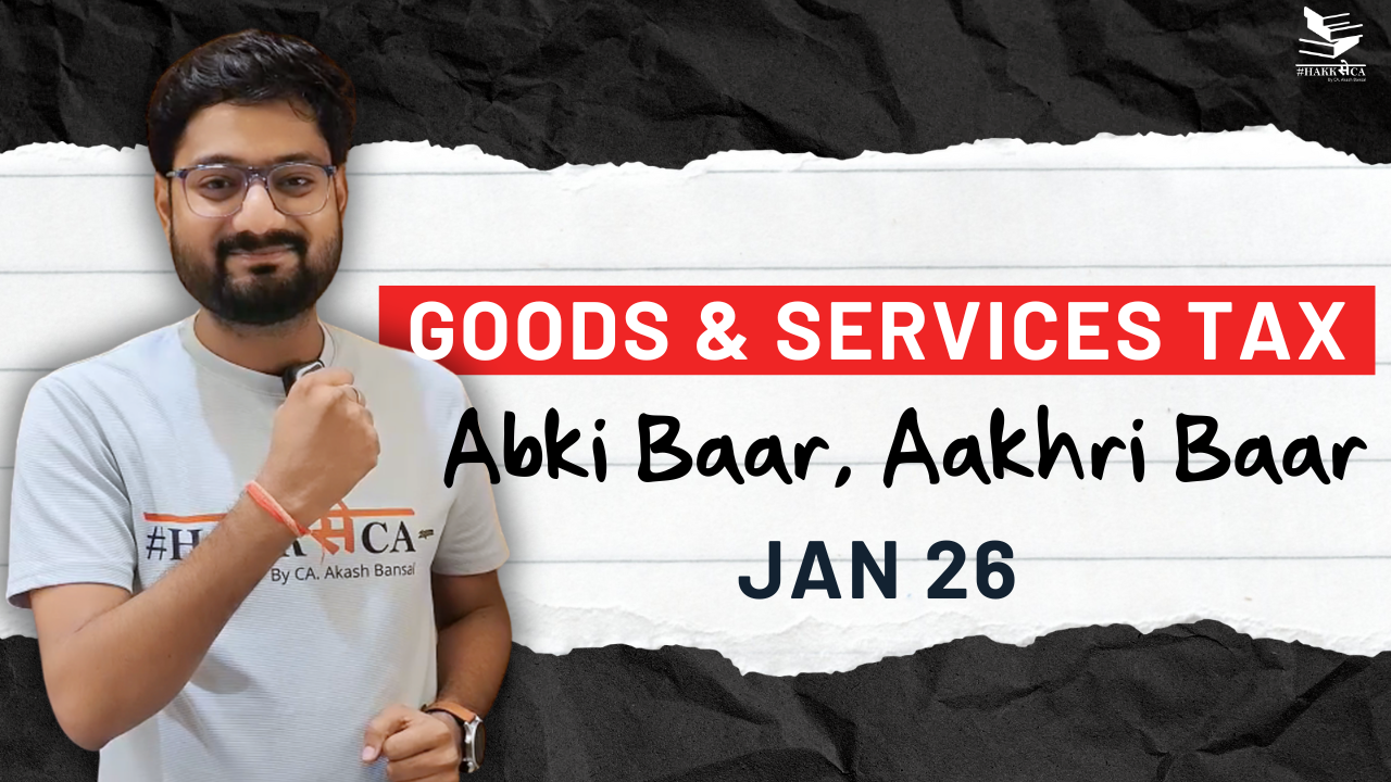 Abki Baar, Aakhri Baar | GST | Fast Track | Valid till 10th Jan, 2026