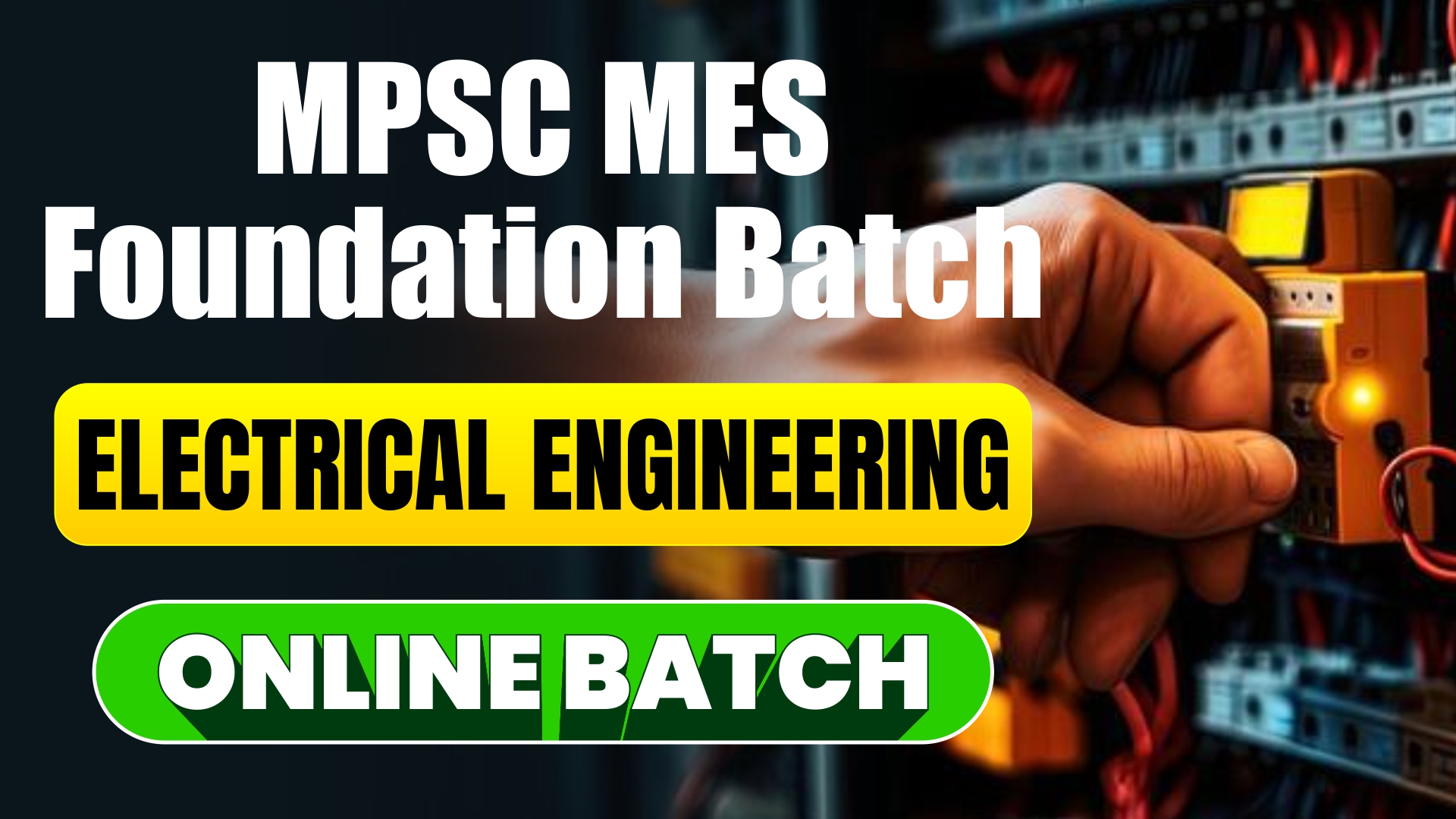 MPSC MES FOUNDATION ELECTRICAL ENGINEERING ONLINE BATCH