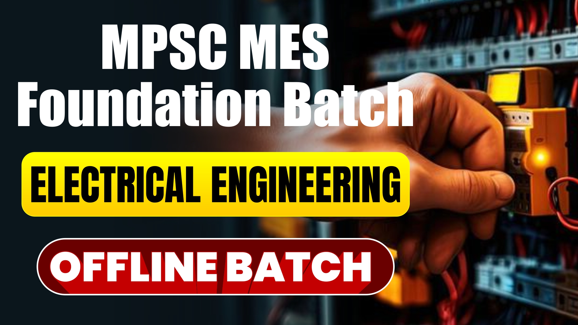 MPSC MES FOUNDATION ELECTRICAL ENGINEERING OFFLINE BATCH