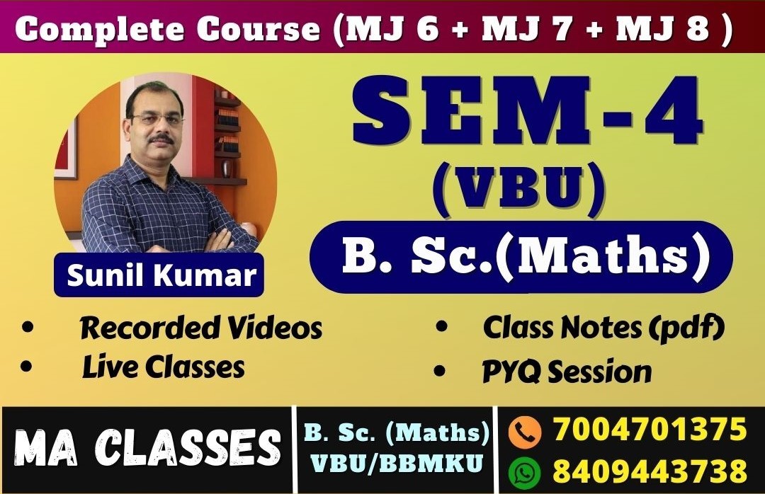 SEM-4, B. Sc.-Maths (VBU)