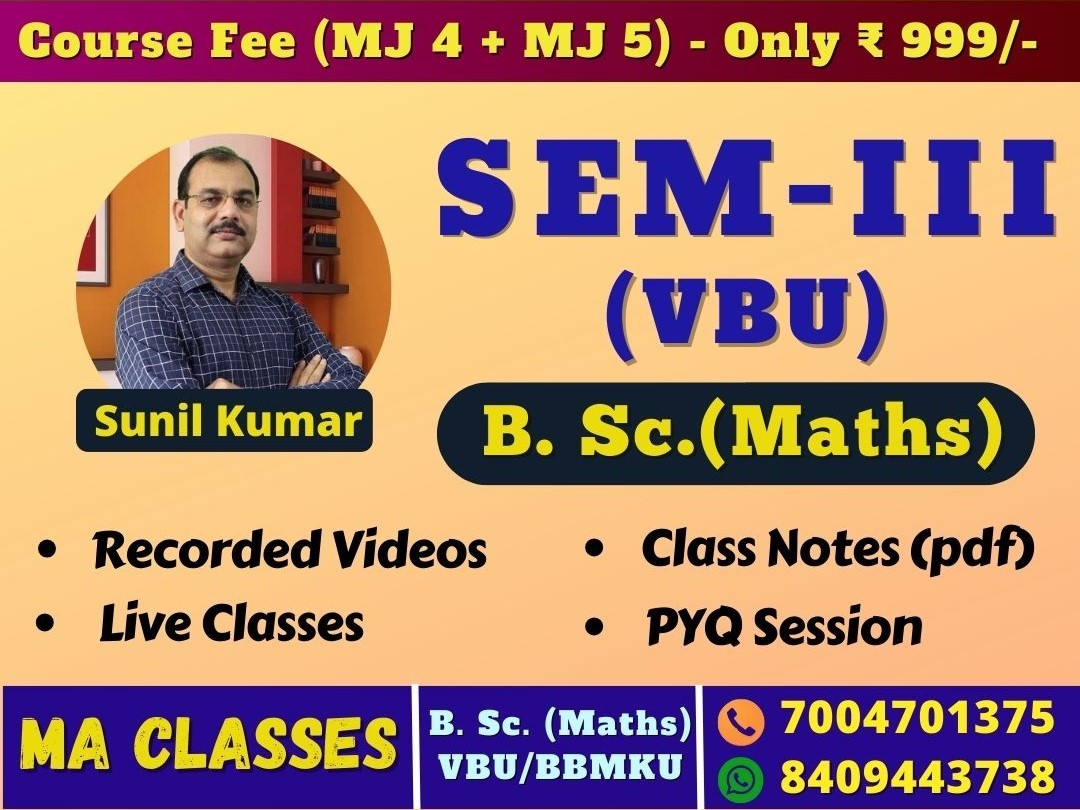SEM-3, B.Sc. Maths (VBU)