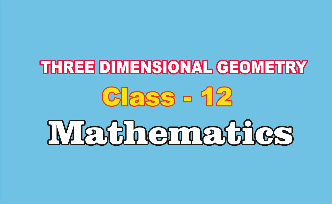 Three Dimensional Geometry