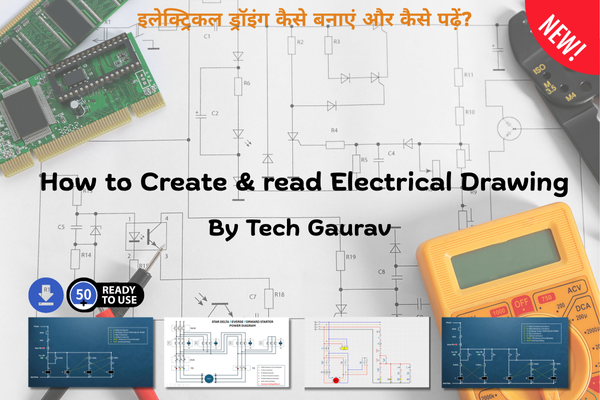 Electrical Drawing Crash Course (Zero To Hero Guide)
