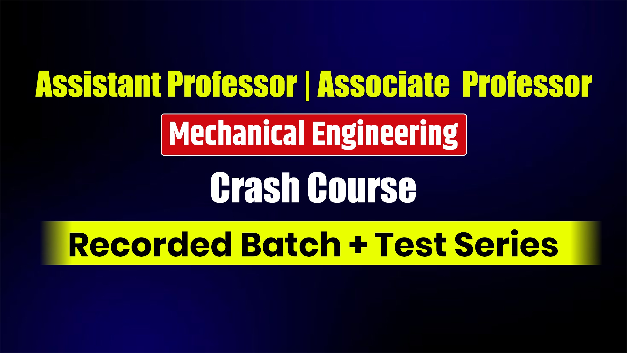 Assistant Professor Crash Course+Test Series For Mechanical Engineer