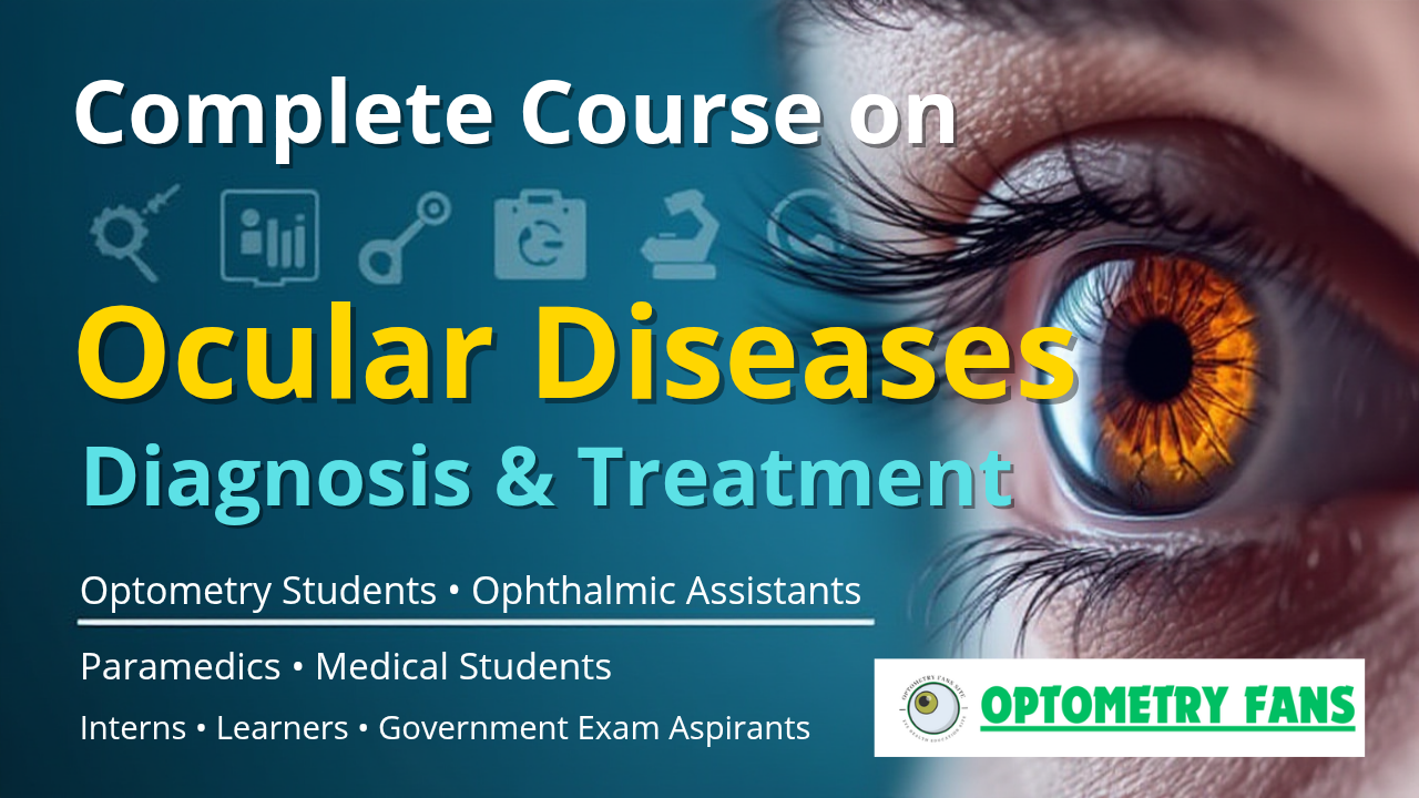 OCULAR DISEASE, DIAGNOSIS & TREATMENT