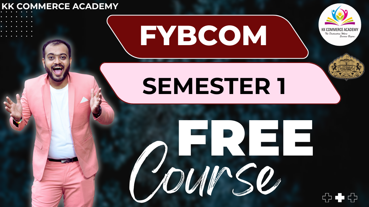 FYBCom Sem 1 Free Course