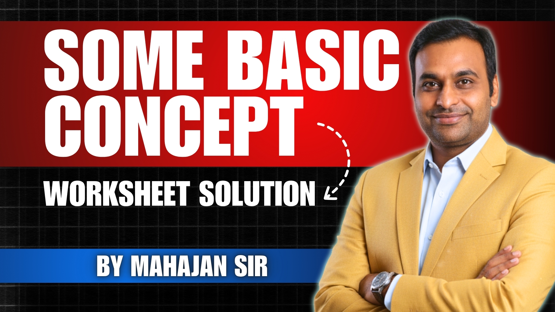 Some Basic Concept | Worksheet Solution 