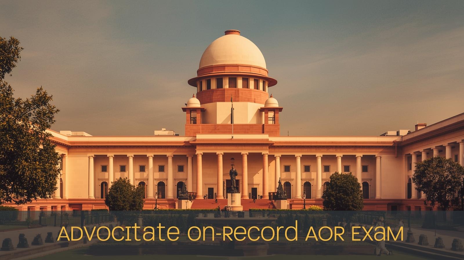 Supreme Court Advocate (AOR) Exam (Free Course by SBA)