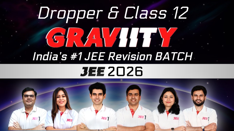 GravIITy Revision Batch for JEE Main 2026 (Jan attempt)