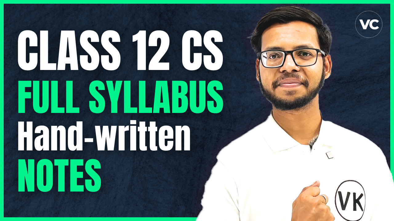 Class 12 CS Full Syllabus Hand-Written Notes