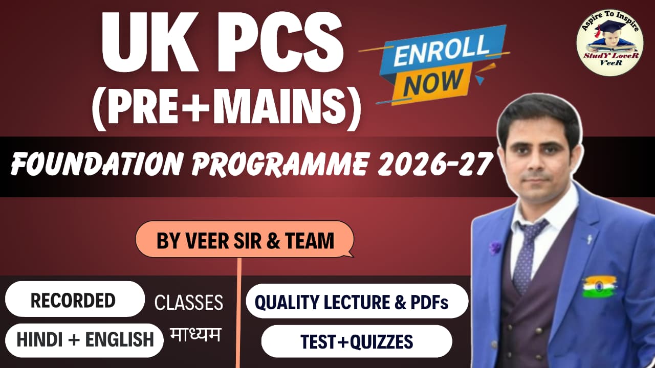 4. UKPSC/UKPCS (Pre+Mains) Foundation Batch