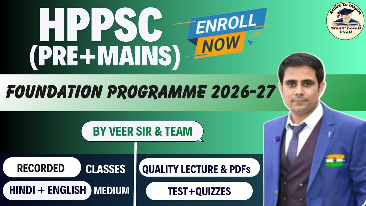7. HPPSC/HPPCS (Pre+Mains) Foundation Batch