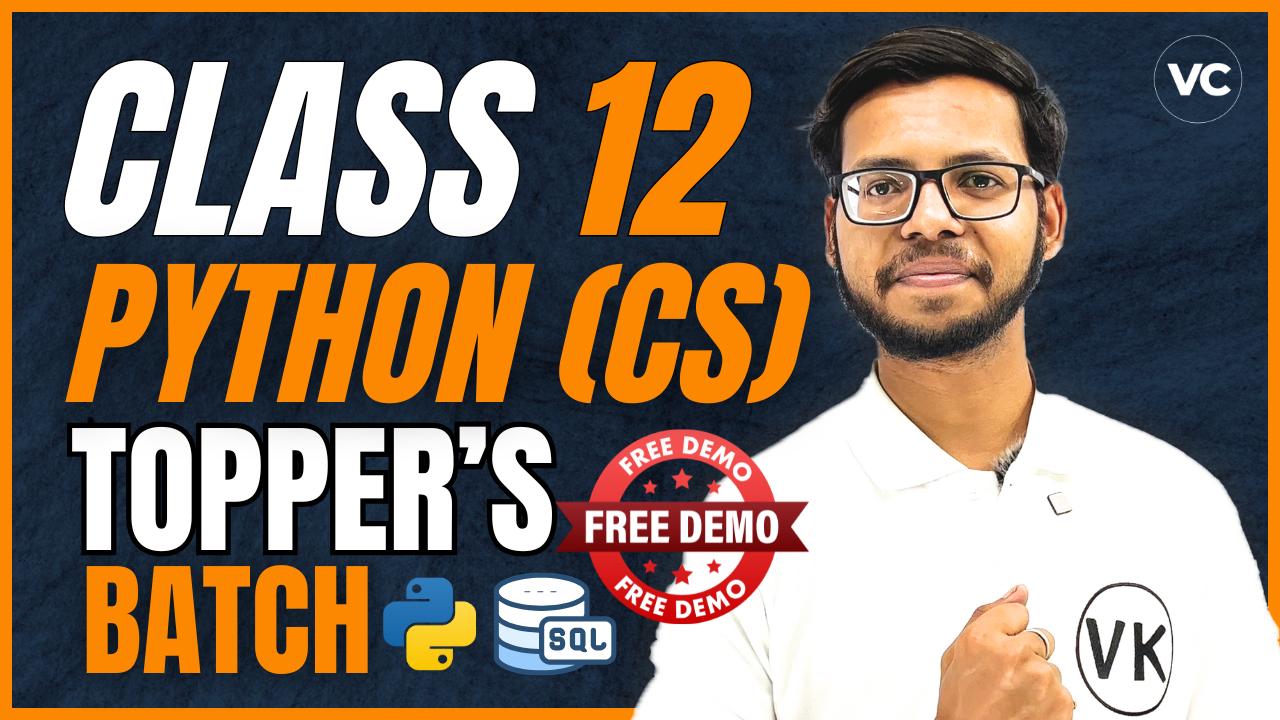 Class 12 CS (Python) Topper's Batch Demo