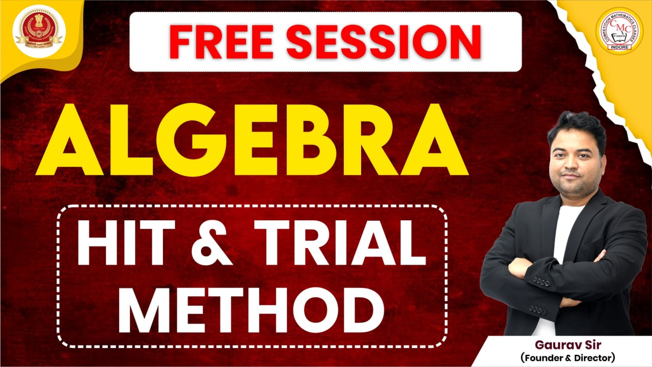 Algebra Hit And Trial Methods By Gaurav sir