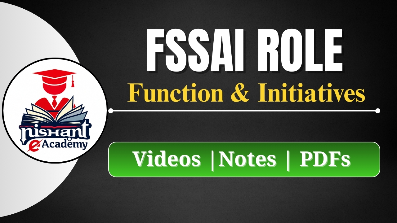 FSSAI ROLE, FUNCTION AND INITIATIVES