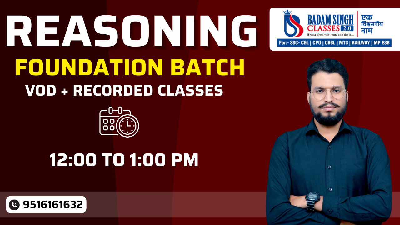 REASONING FOUNDATION BATCH 2026 - (12:00 TO 1:00 PM PHOOLBAGH)