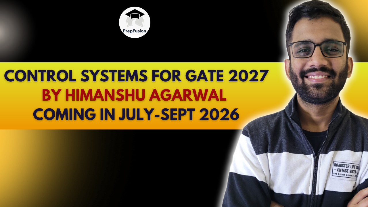 Control Systems For GATE 2027 By Himanshu Agarwal