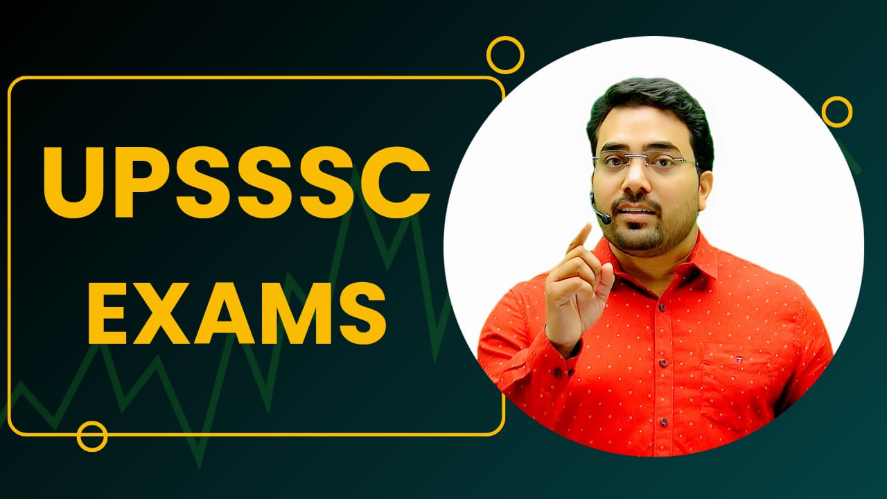 UPSSSC EXAMS