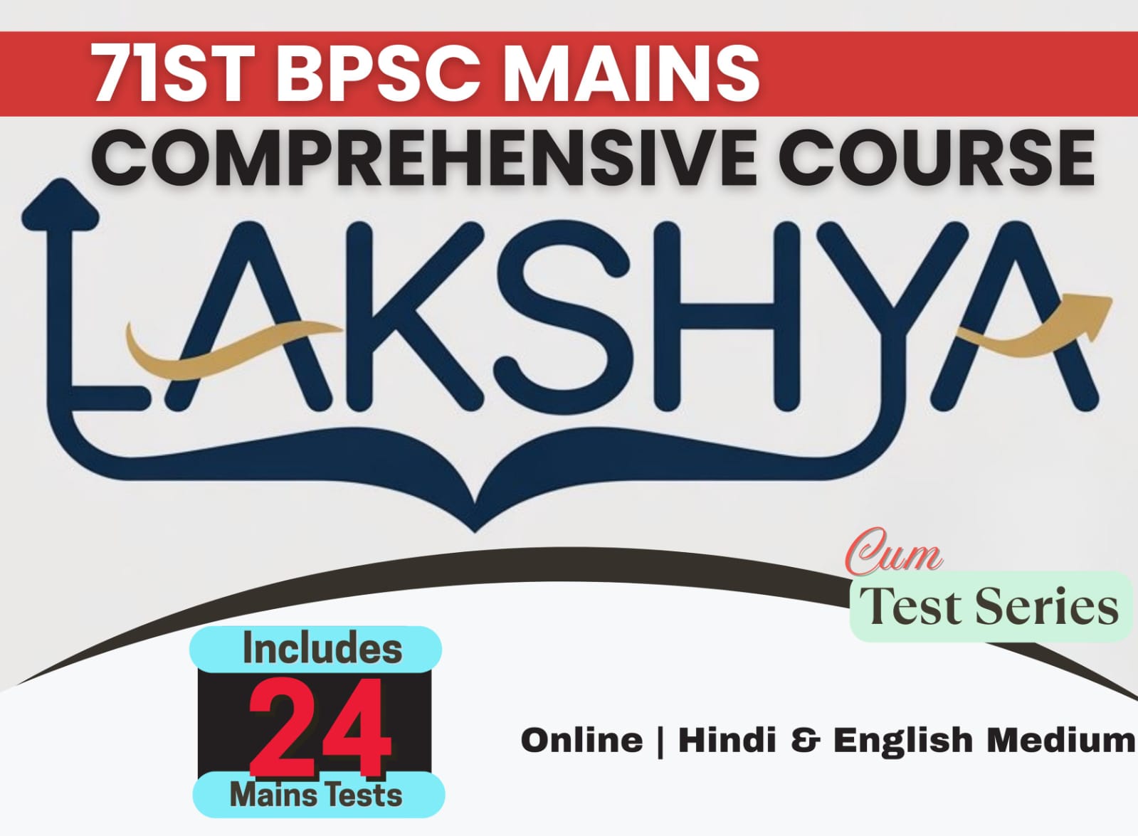 Lakshya  Batch - 71st BPSC Mains Classes Batch