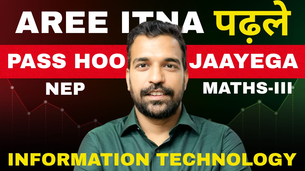 NEP MATHS-III Power Course (Information Technology)
