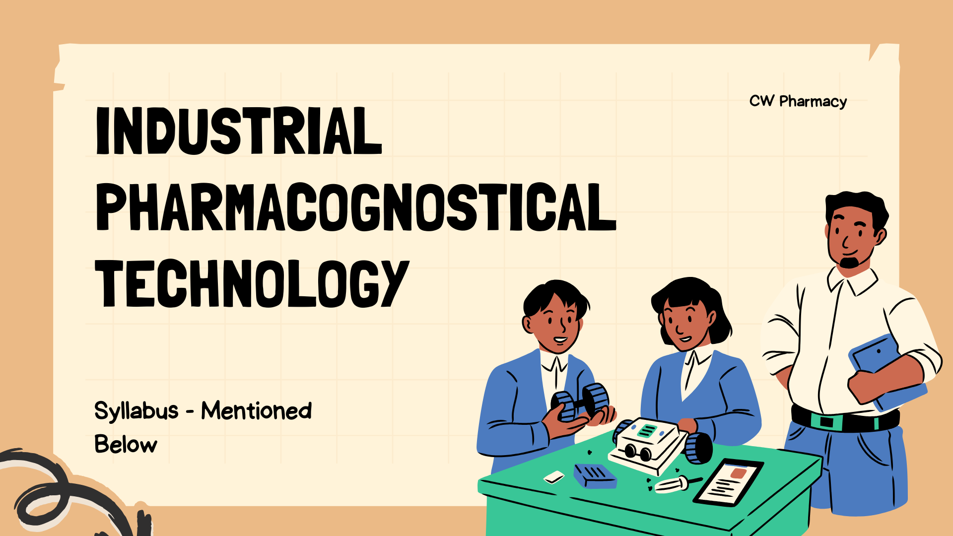 Industrial Pharmacognostical Technology