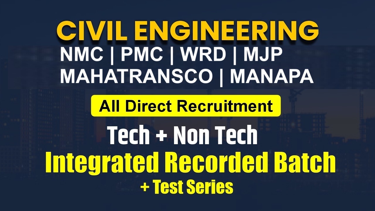 MMRDA | CSN MANAPA | MJP | WRD | PWD | All MANAPA All Direct Recruitment Exam | Civil Engineering Integrated Coure Recorded Batch