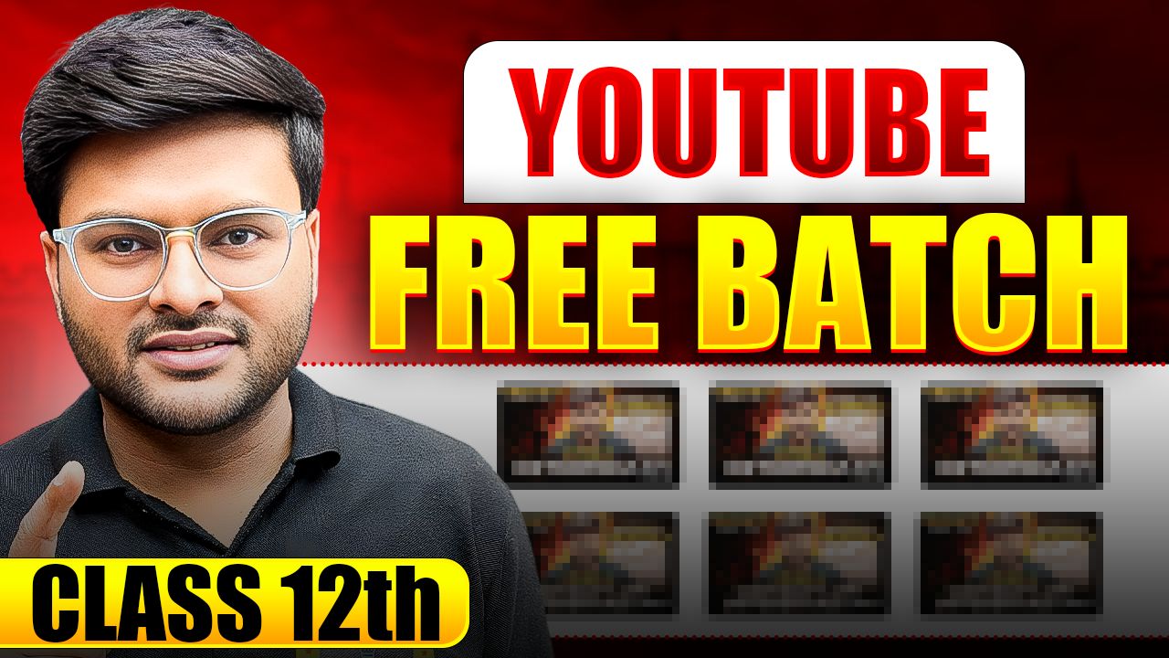 Class 12 Youtube Free Batch