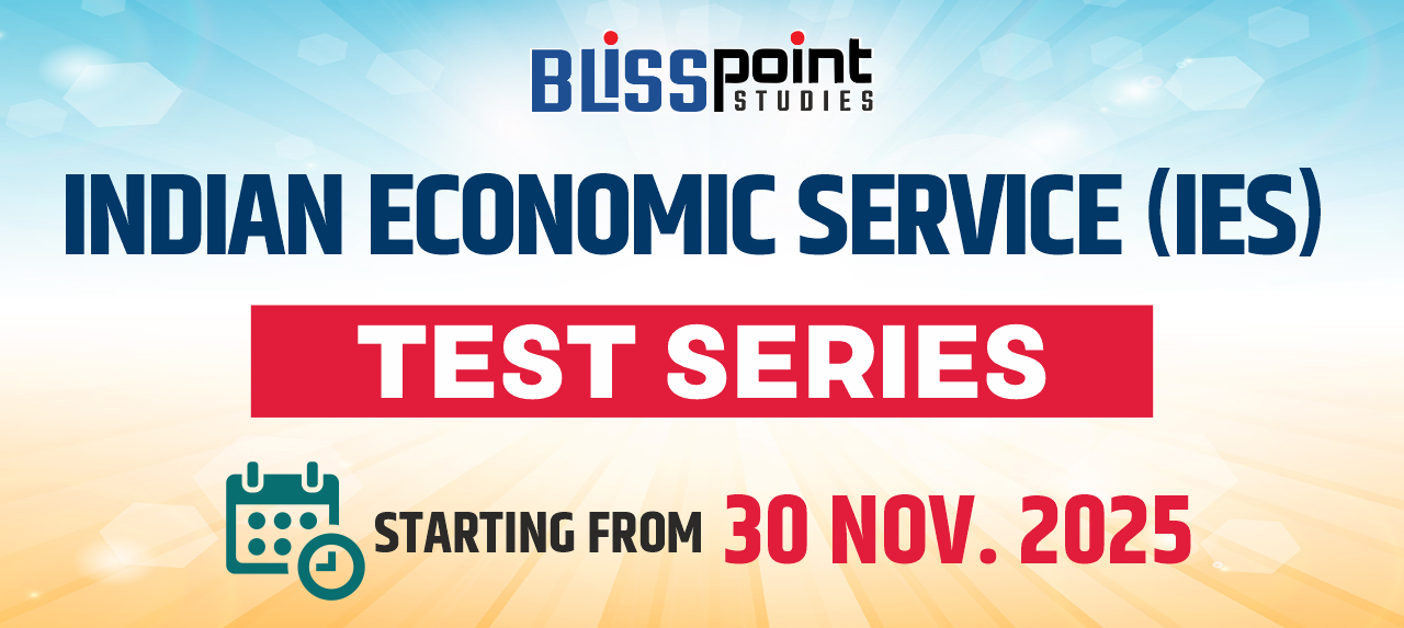 INDIAN ECONOMIC SERVICE (IES) Test Series (2026) – 30 Nov 2025