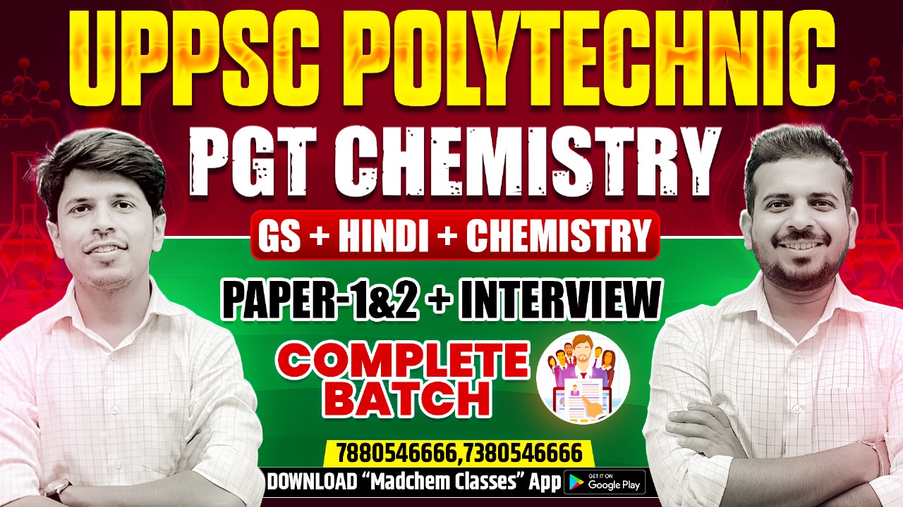 UPPSC Polytechnic PGT Chemistry Vacancy 2025