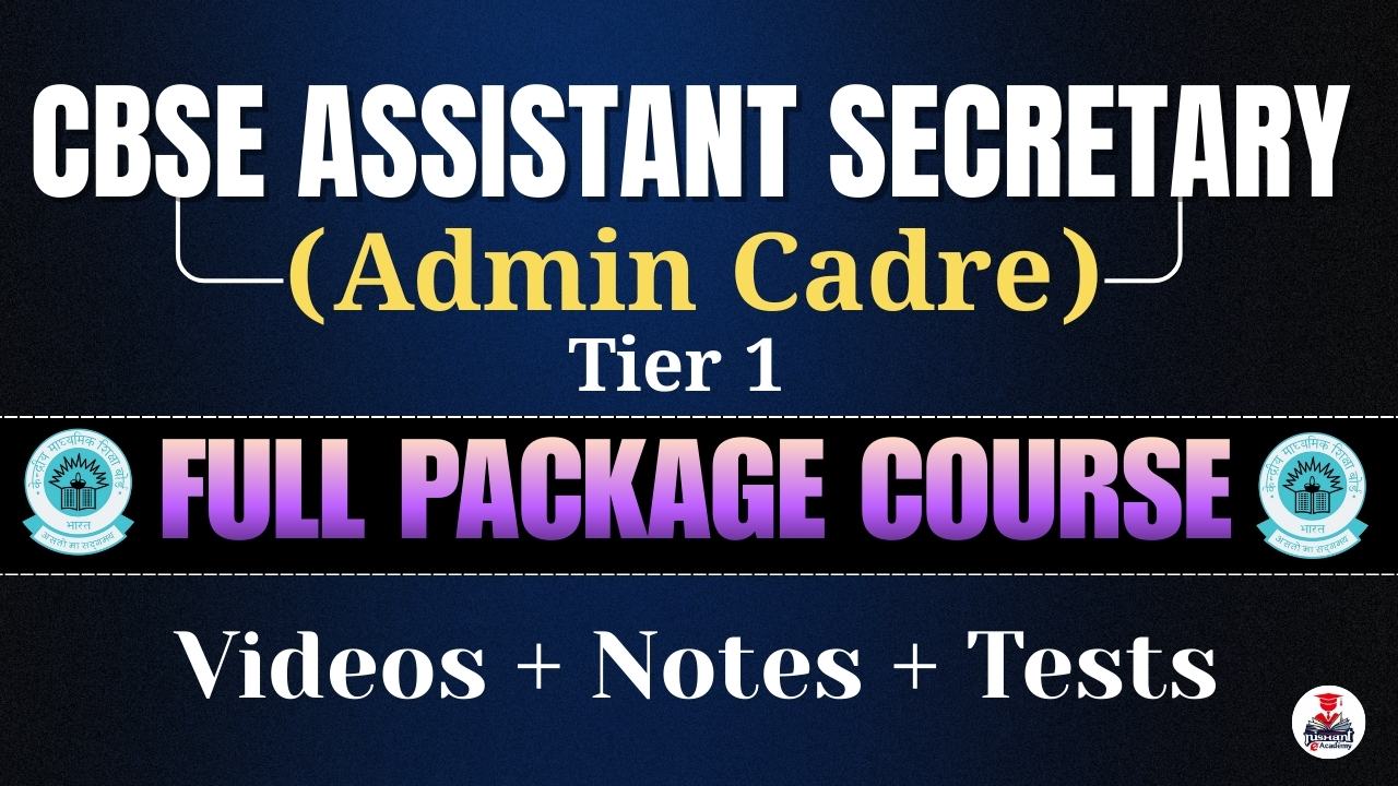 CBSE Assistant Secretary (Admin Cadre) Full Package Course for Tier 1