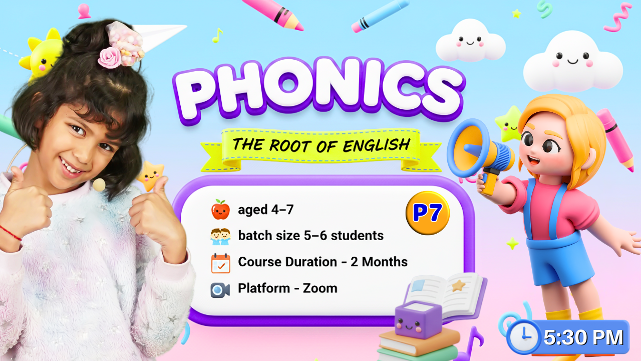  2-Month Phonetics Course on Zoom (P7 = 4-7 Year) 5:30 PM