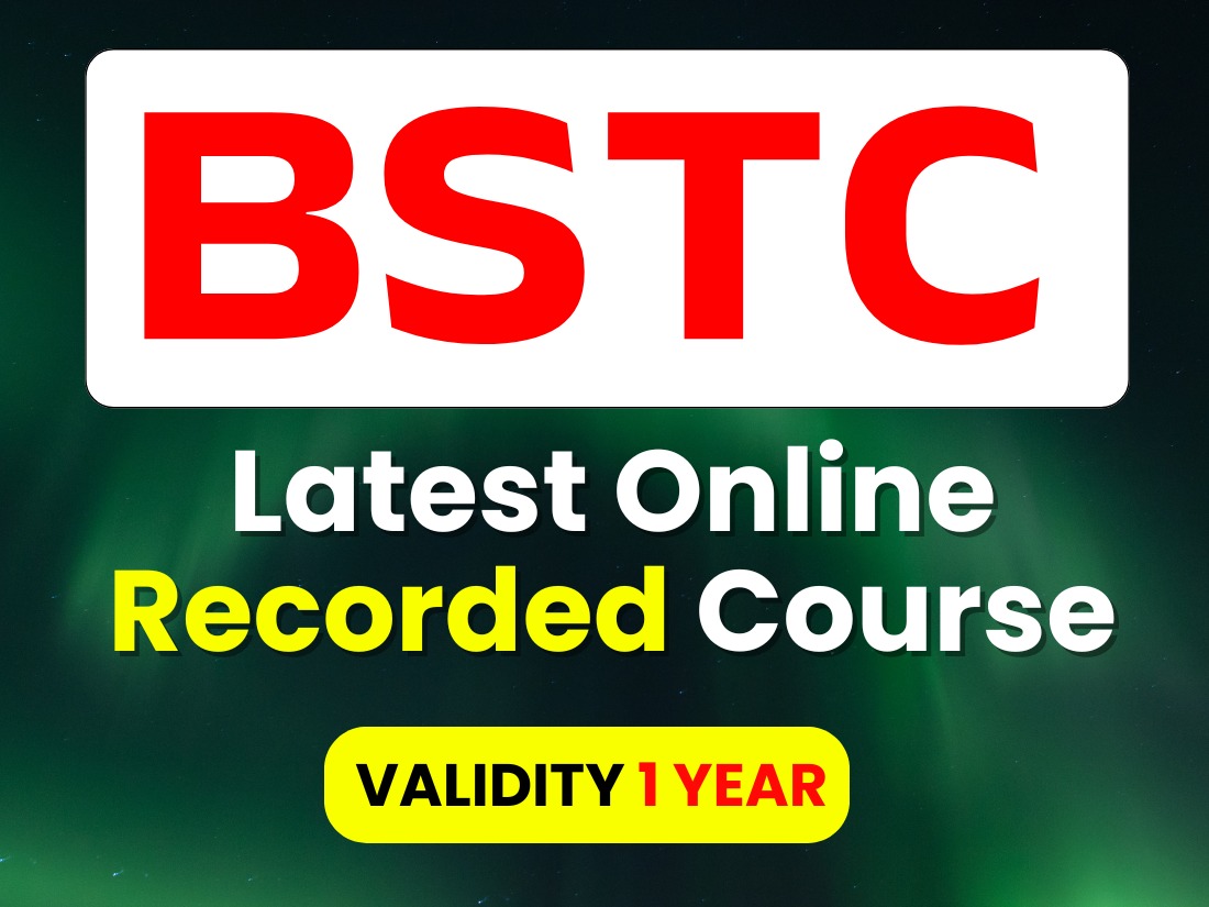 Pre. BSTC (Recorded) Course
