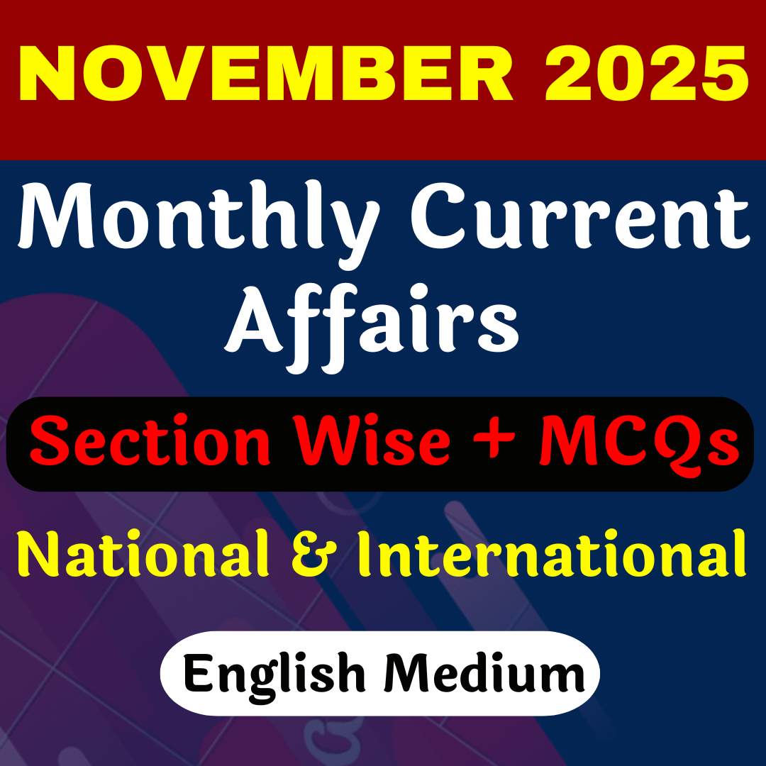 English Medium में NOVEMBER 2025 Monthly Current Affairs PRE PAID ( PDF Password is gyansir)