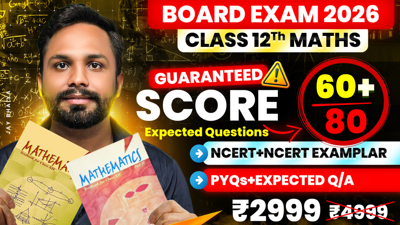Class 12th Mathematics – Board Exam 2026 (Guaranteed 75+/80 Batch)