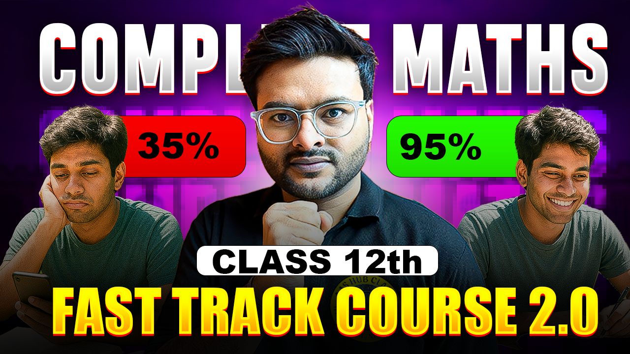 Maths Class 12 Practice Course (Fast Track Course 2.O)