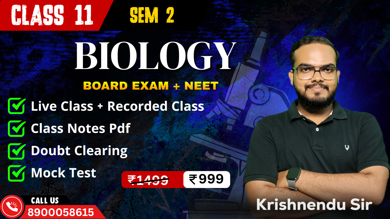 (Sem – 2) Class 11 Biology 2025-26