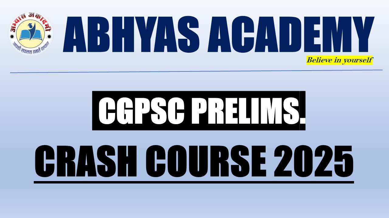 CGPSC PRELIMS_CRASH COURSE 2025