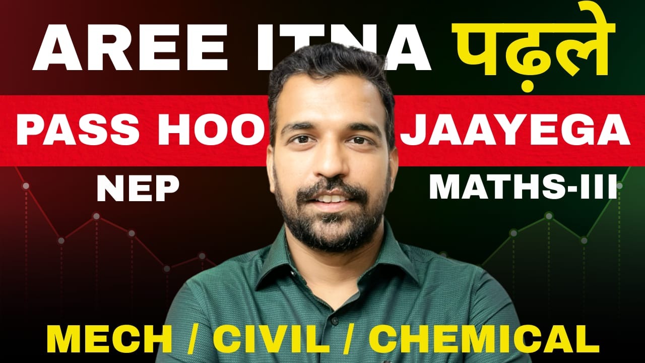 NEP MATHS-III Power Course(Mech/Civil/Chem)