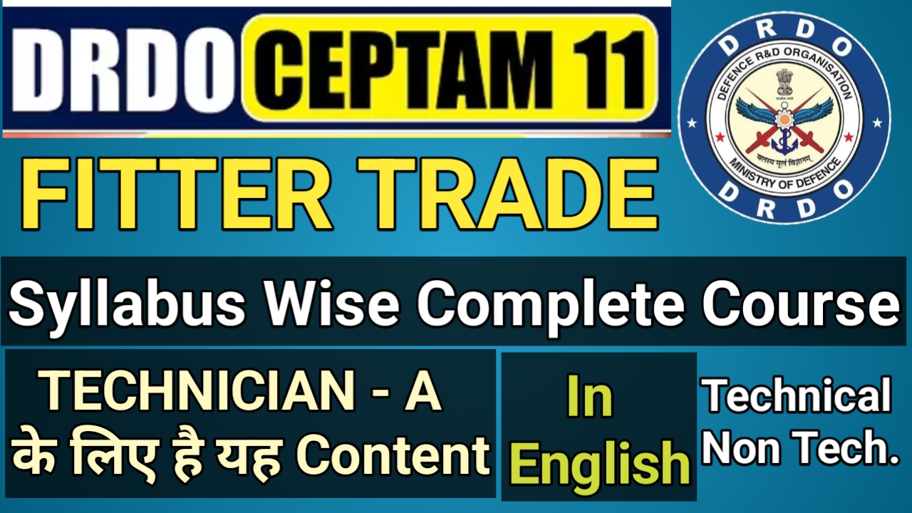 CEPTAM - 11 DRDO FITTER Special Batch In English:-
