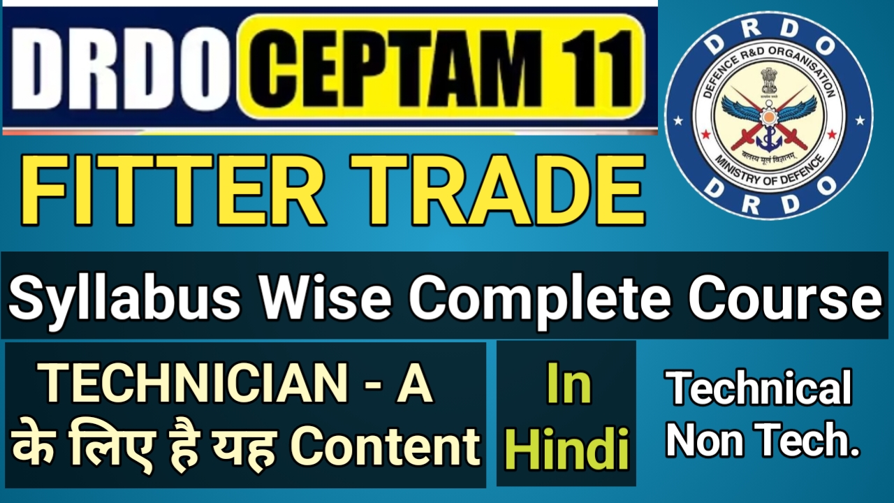 CEPTAM - 11 DRDO FITTER Special Batch In Hindi:-
