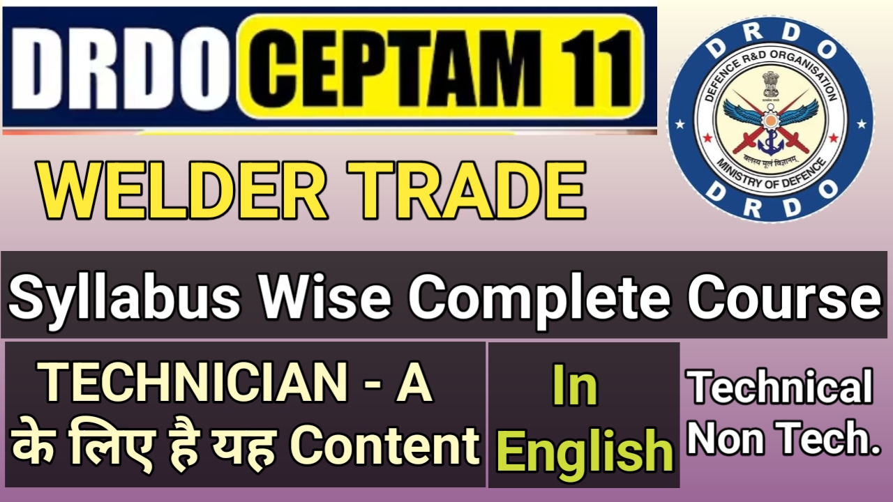 CEPTAM - 11 DRDO WELDER Special Batch In English:-