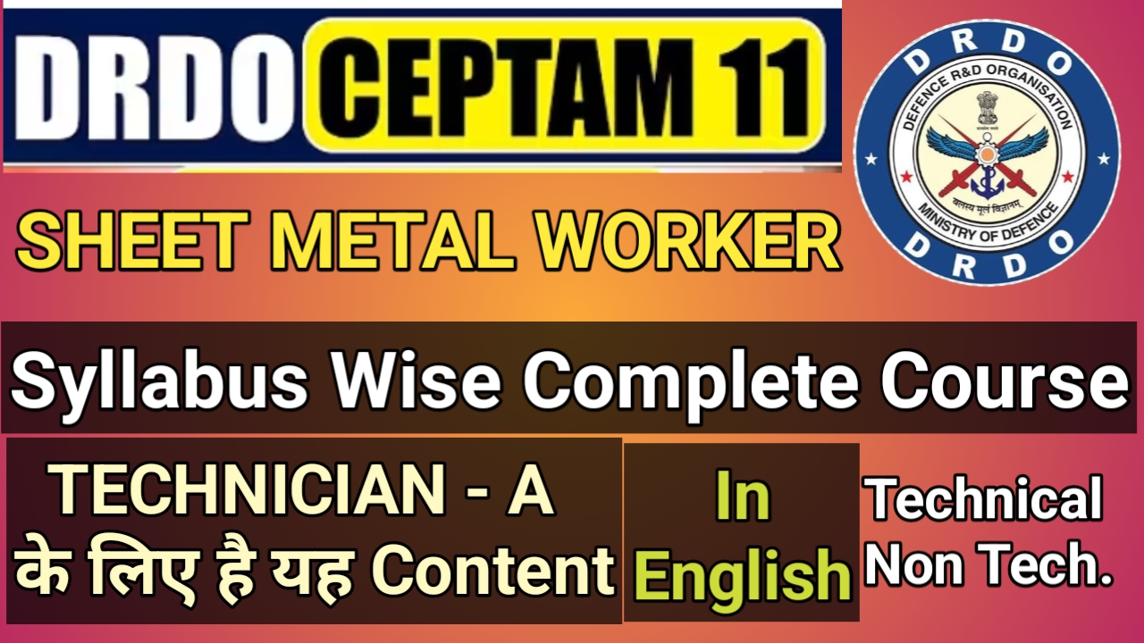 CEPTAM - 11 DRDO SHEET METAL WORKER Special Batch In English:-