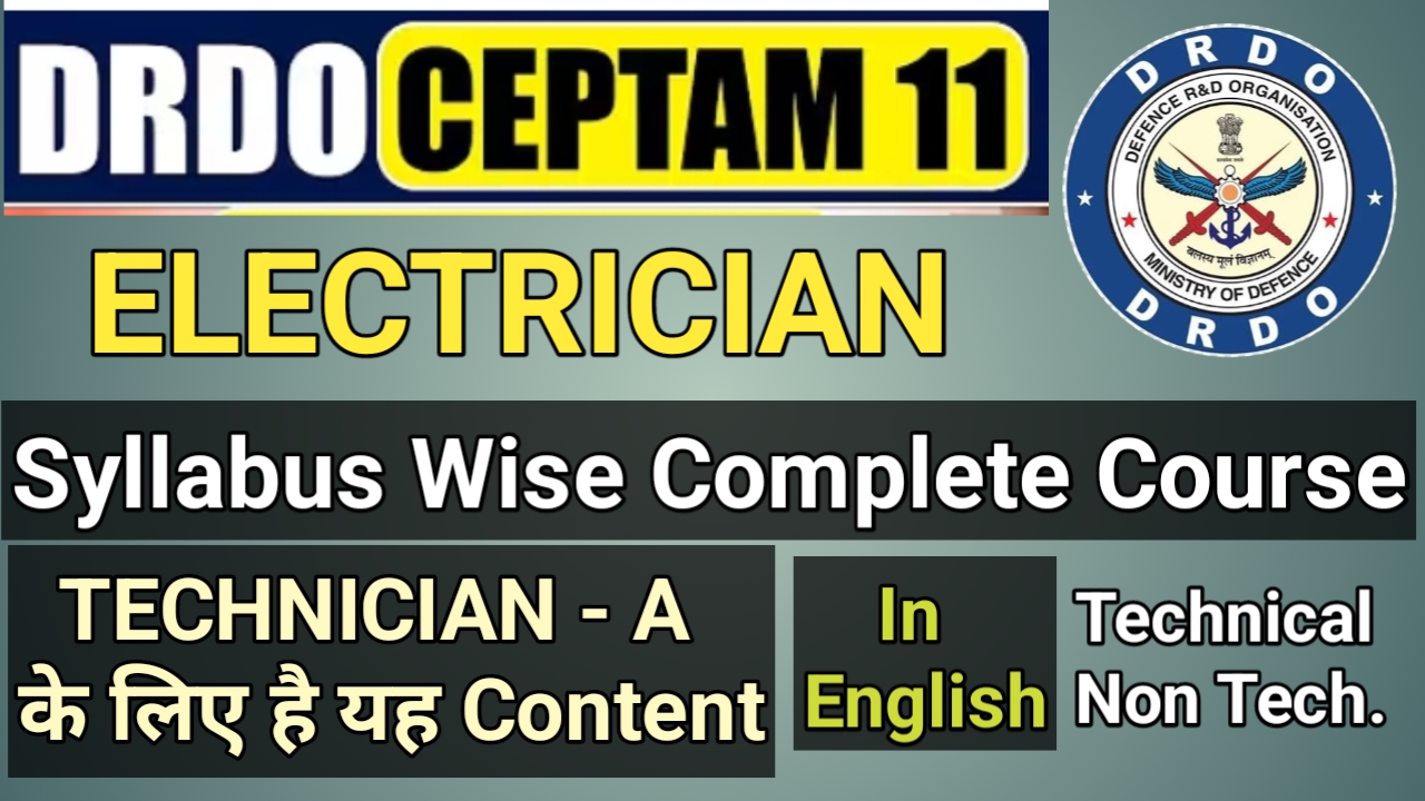 CEPTAM - 11 DRDO ELECTRICIAN Special Batch In English:-