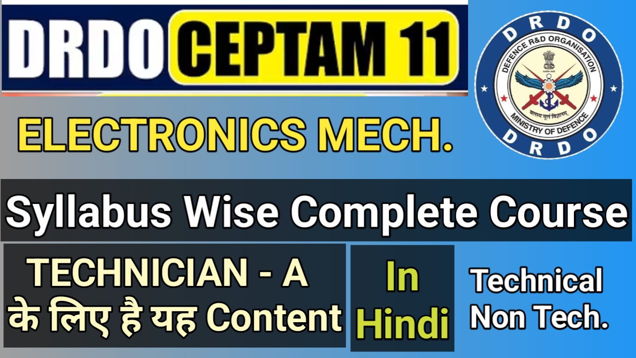 CEPTAM - 11 DRDO ELECTRONICS MECHANIC Special Batch In Hindi:-