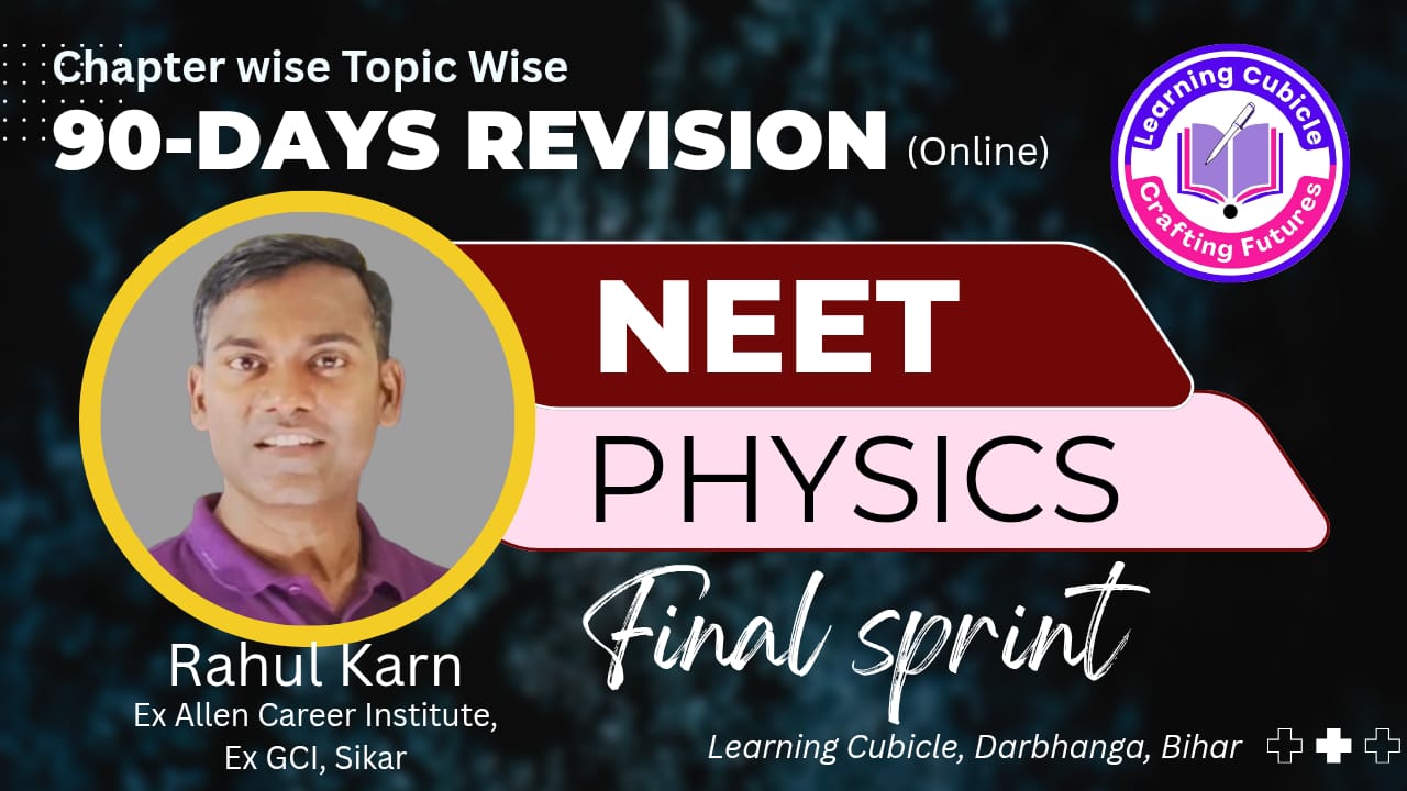 NEET Physics Final Sprint- Complete Revision Course